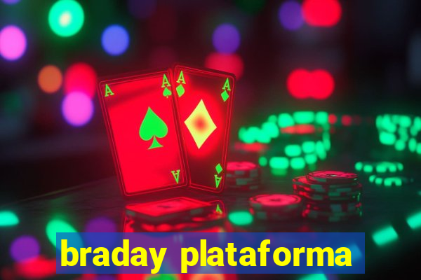 braday plataforma